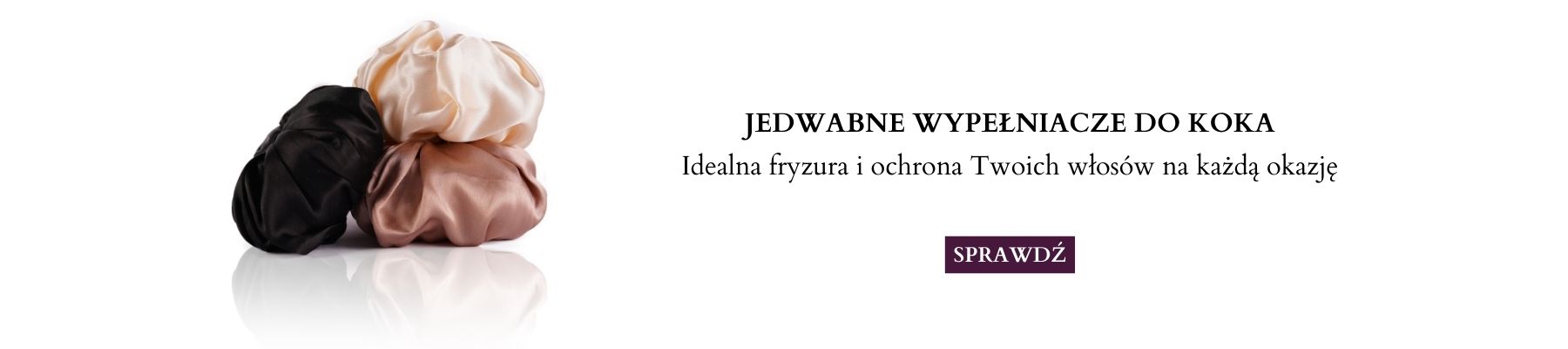 Jedwabne wypełniacze do koka